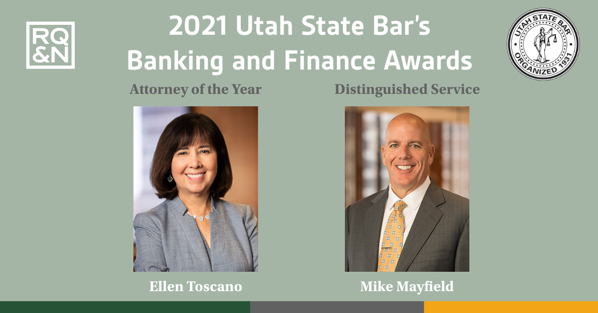 RQN Lawyers Receive Utah State Bar's 2021 Banking and Finance Awards